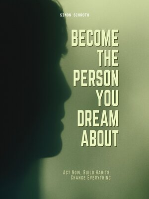 cover image of Become the Person You Dream About